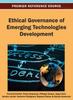 The Ethical Governance of Emerging Technologies Development Book