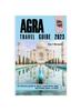 Книга Agra Travel Guide 2023 : An Itinerary Guide To Agra's Exploration, Food, Top Hidden Gems, In 2023. : 17