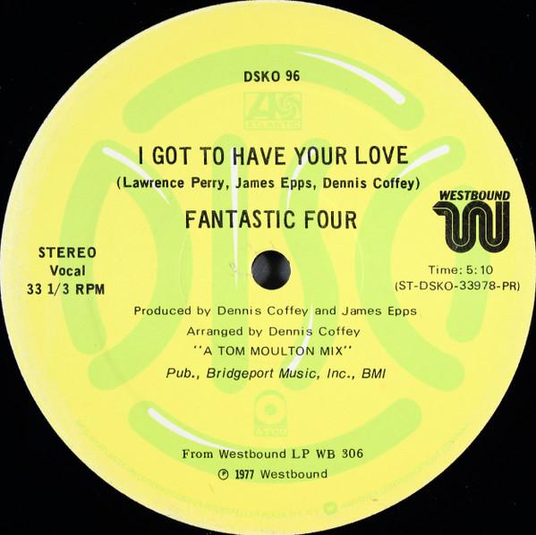 12-дюймовая пластинка FANTASTIC FOUR I Got To Have Your Love DSKO96 Westbound Recor 1977 US SoulFunk Б/у