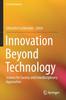 Книга Innovation Beyond Technology : Science for Society and Interdisciplinary Approaches