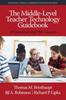Книга The Middle-Level Teacher Technology Guidebook : 20 Questions and 260 Answers