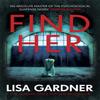 Find Her by Lisa Gardner Paperback Book 9781472220318
