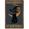 Black Cat Witch Halloween Darkness My Old Friend Retro Tin Signs Vintage Wall Decoration Home Bar Kitchen Hotel Dining Room Metal Poster 8x12 Inch