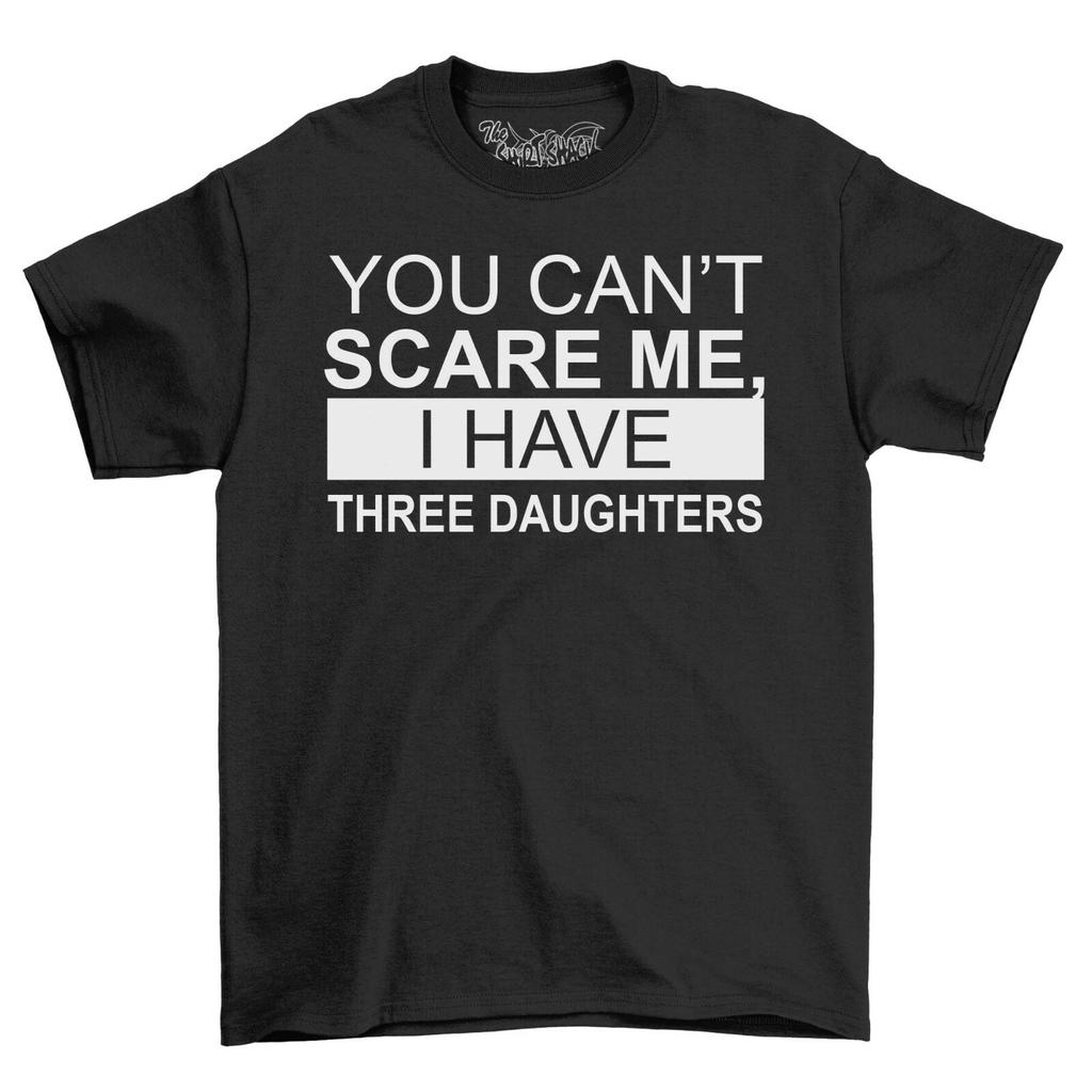 Can't Scare Me I Have 3 Daughters Men's T-Shirt Mens Womens Tees Top Top Gift For Men Funny Shirt