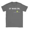 Unisexs It was in Funny Pickleball Player Paddleball LoverT Shirts  Pure Cotton Tops Short Sleeve O Neck Tee Shirt