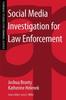 Книга Social Media Investigation for Law Enforcement