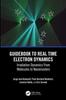 Книга Guidebook To Real Time Electron Dynamics : Irradiation Dynamics From Molecules To Nanoclusters