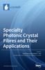 Книга Specialty Photonic Crystal Fibres and Their Applications