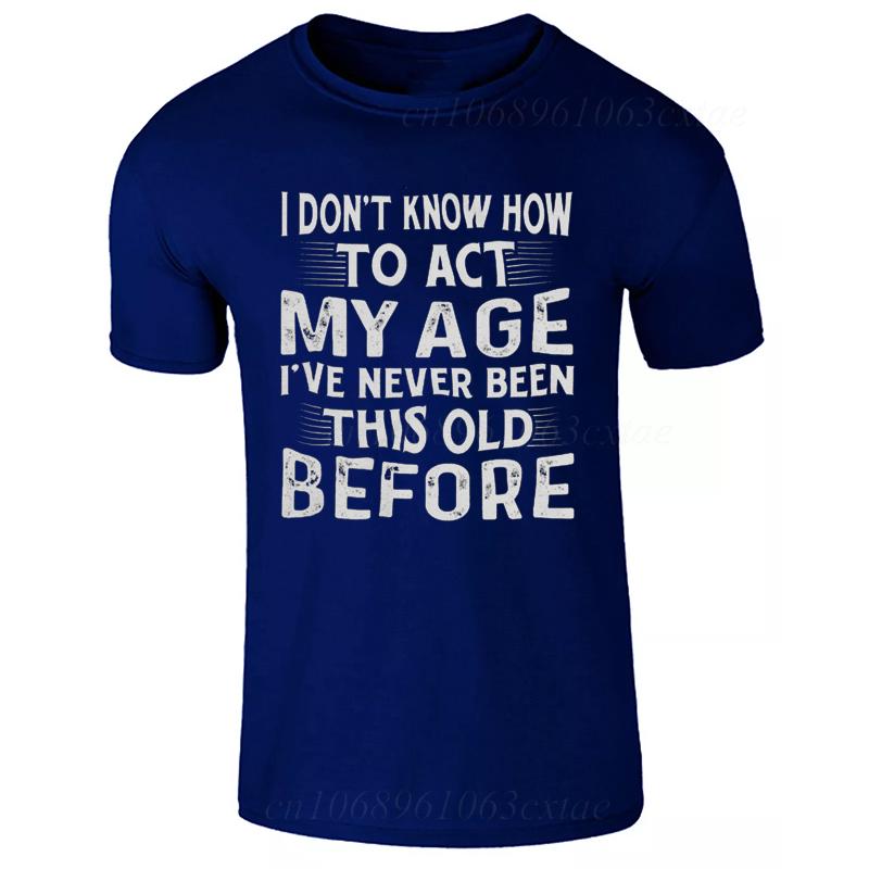 Men's Summer Fashion T-shirts Funny Act My Age Letter Print T-shirts Loose Large Casual Round Neck Short Sleeve T-shirt Fashion