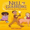 Nell of Gumbling My Extremely Normal FairyTale Life by Emma... 9780593570661