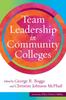 Книга Team Leadership In Community Colleges