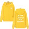 MAKE MONEY NOT FRIENDS Hoodie Fashion Men Letter Print Hooded Pullover Sudadera Unisex Streetwear Sweatshirts Hoody Clothes