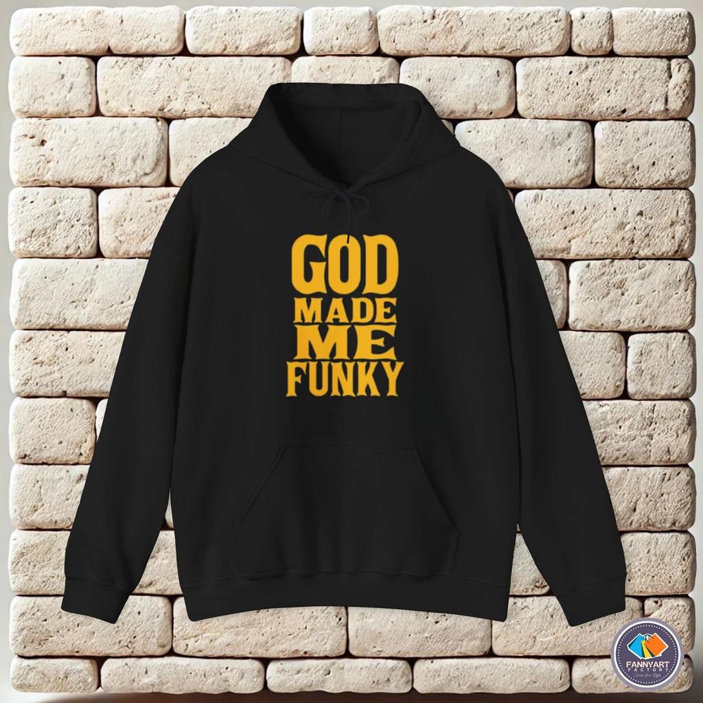 hoodie-Casual Pullover Sweatshirt God Made Me Funky