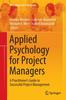 Книга Applied Psychology for Project Managers : A Practitioner's Guide To Successful Project Management