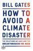 Книга How To Avoid a Climate Disaster : The Solutions We Have and the Breakthroughs We Need