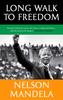 The Long Walk To Freedom : 'Essential Reading' Barack Obama Book