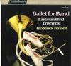 LP Record FREDERICK FENNELL, EASTMAN WIND ENS - Ballet For Band SRI75138 MERCURY 1981 Netherland Classical Used