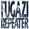 Виниловая пластинка FUGAZI  Repeater DISCHORD44 DISCHORD 2009 США Рок