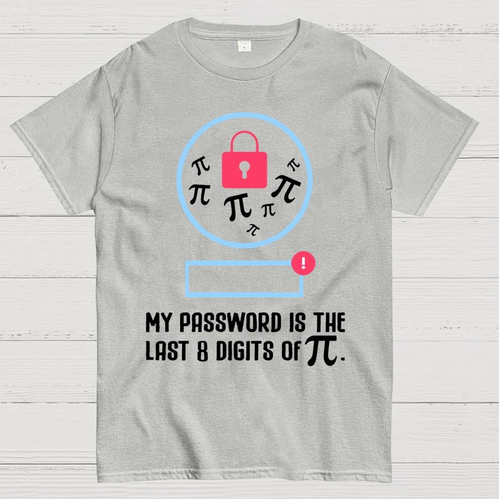 My Password the last digits Pi Day Cotton Summer Casual Cool Loose T-Shirt