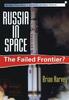The Russia In Space : The Failed Frontier? Book