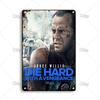 MISES Movie Die Hard Metal Poster Metal Tin Sign Nostalgic Metal Sign Home Cafe Man Cave Industrial Decor Rusty Metal Plate