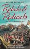The Rebels And Redcoats The American Revolutionary War by Hugh Bicheno - Paperback Book