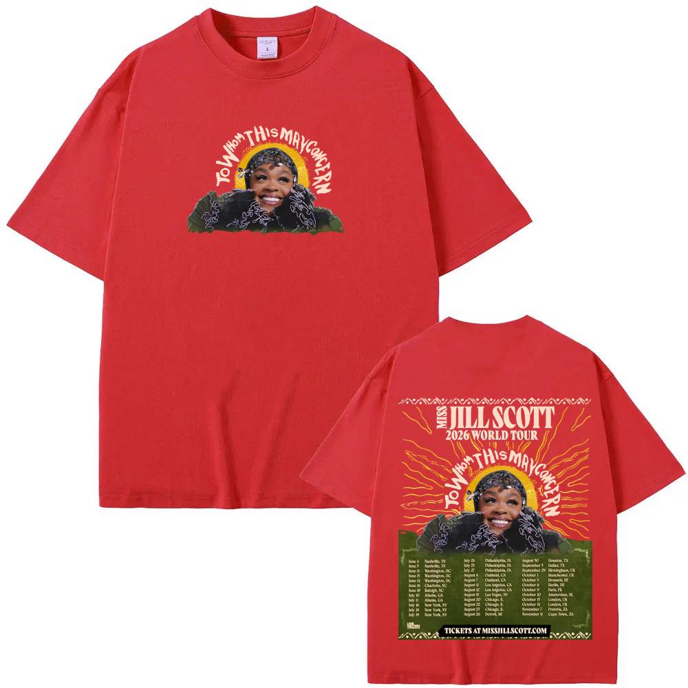 To Whom This May Concern World Tour2026 TShirt Summer Jill Scott Casual Tshirt High Quality 100Cotton Comfortable Short Sleeve