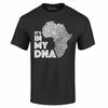 It's In My DNA African Pride T-shirt African Pride Shirts