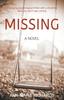 Книга MISSING (A Gripping Psychological Thriller with a Shocking Twist You Won't See Coming) : 1