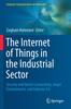 Книга The Internet of Things In the Industrial Sector : Security and Device Connectivity, Smart Environments, and Industry 4.0