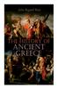 Книга The History of Ancient Greece : From Its Beginnings Until the Death of Alexandre the Great (3rd Millennium B.C. - 323 B.C.)