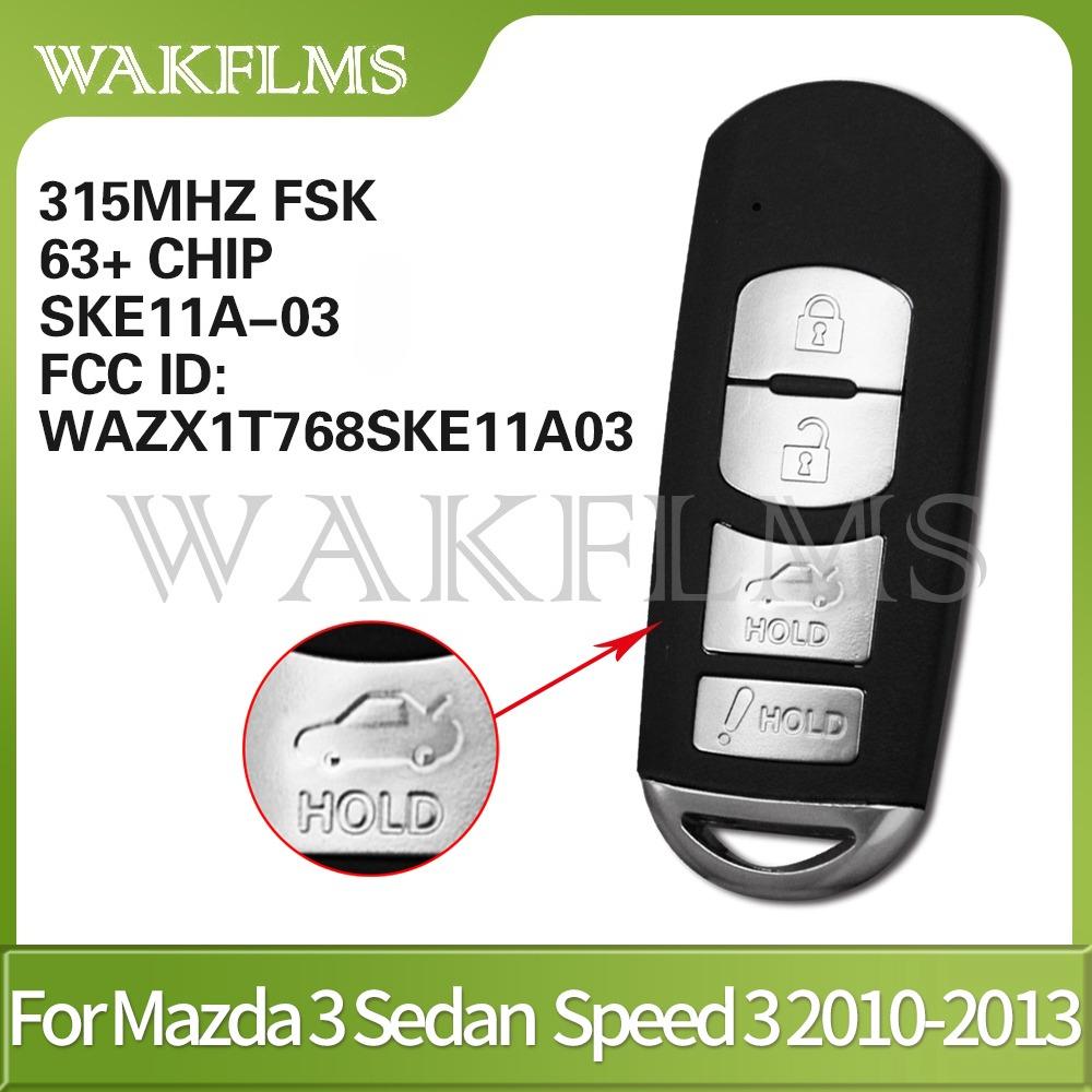 SKE11B-04 SKE11A-03 SKE11A-04 For Mazda CX-9 CX-7 MX-5 MIATA Mazda3 2010-2015 Smart Car Key 4D63+ Chip EJY2-67-5RY