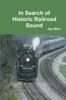 Книга In Search of Historic Railroad Sound