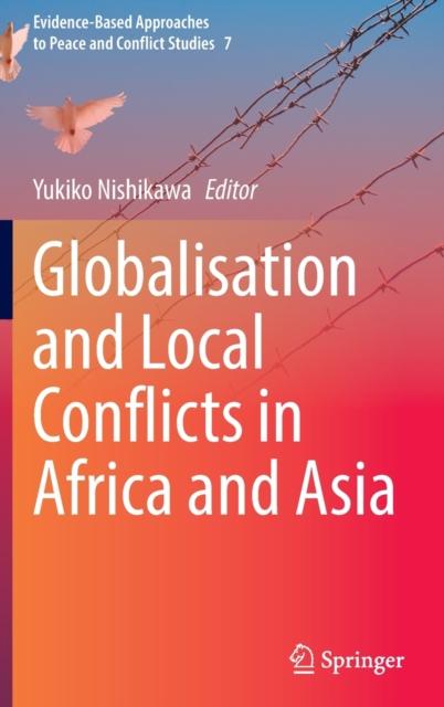 The Globalisation and Local Conflicts In Africa and Asia : 7 Book