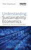 Книга Understanding Sustainability Economics : Towards Pluralism In Economics