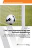 The Die Zentralvermarktung Der Fussball-Bundesliga Book