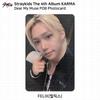 Stray Kids The 4th Album Karma DearMyMuse POB Photocard KPOP K-POP SKZ