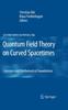 Книга Quantum Field Theory On Curved Spacetimes : Concepts and Mathematical Foundations : 786