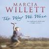The Way We Were by Marcia Willett Paperback Book 9780552155267
