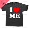 Новая уличная одежда в стиле Харадзюку с коротким рукавом, забавный юмор, я люблю меня, красное сердце, сам принт, унисекс, подарки на день рождения, одежда унисекс, хлопок