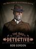 Книга The Bad Detective