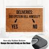 Did Epstein off himself Yes No Doormat Rubber Bathroom Kitchen Mat Garden Garage Door Floor Mat Non-Slip Carpet Entrance Rug
