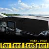Car Dashboard Cover Avoid Light Pad Sun Shade Anti-UV Carpets Non-Slip Case Mat For Ford EcoSport MK3 2018 2019 2020 2021 2022