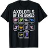 Axolotl Kawaii Axolotls of the World Axolotl Animals T-Shirt