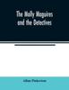 Книга The Molly Maguires and the Detectives