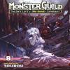 Monster Guild The Dark Lords NoGood Comeback Vol. 8 by Tourou... 9798891608948