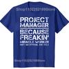 Men Project Manager Because Miracle Worker Is Not An Official Job Title Slim Fit T Shirt Men T-Shirt Tees Top Short Sleeve