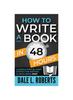 Книга A Simple Step-by-Step System for Writing a Good Book Fast