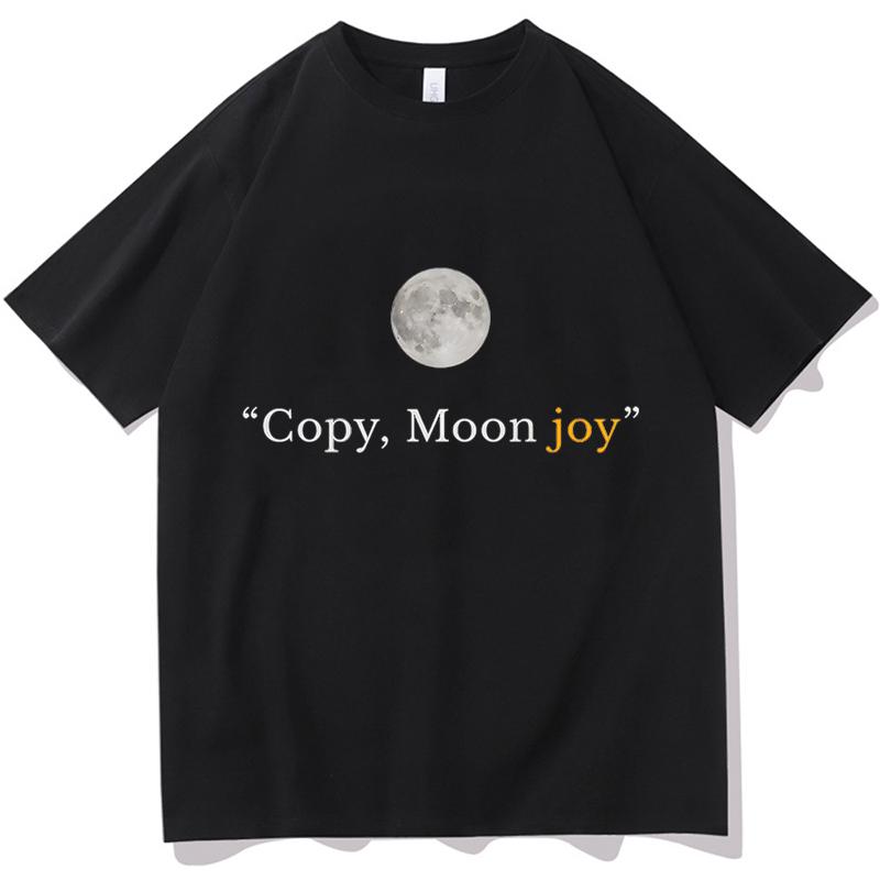 Funny Unisex's Copy Moon Joy Print T Shirts Cotton Women Streetwear Oversized Loose Tees Clothing Vintage Summer Spring Meme Tops