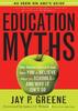 Книга Education Myths : What Special Interest Groups Want You To Believe About Our Schools--And Why It Isn't So